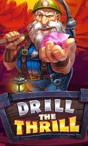Drill The Thrill